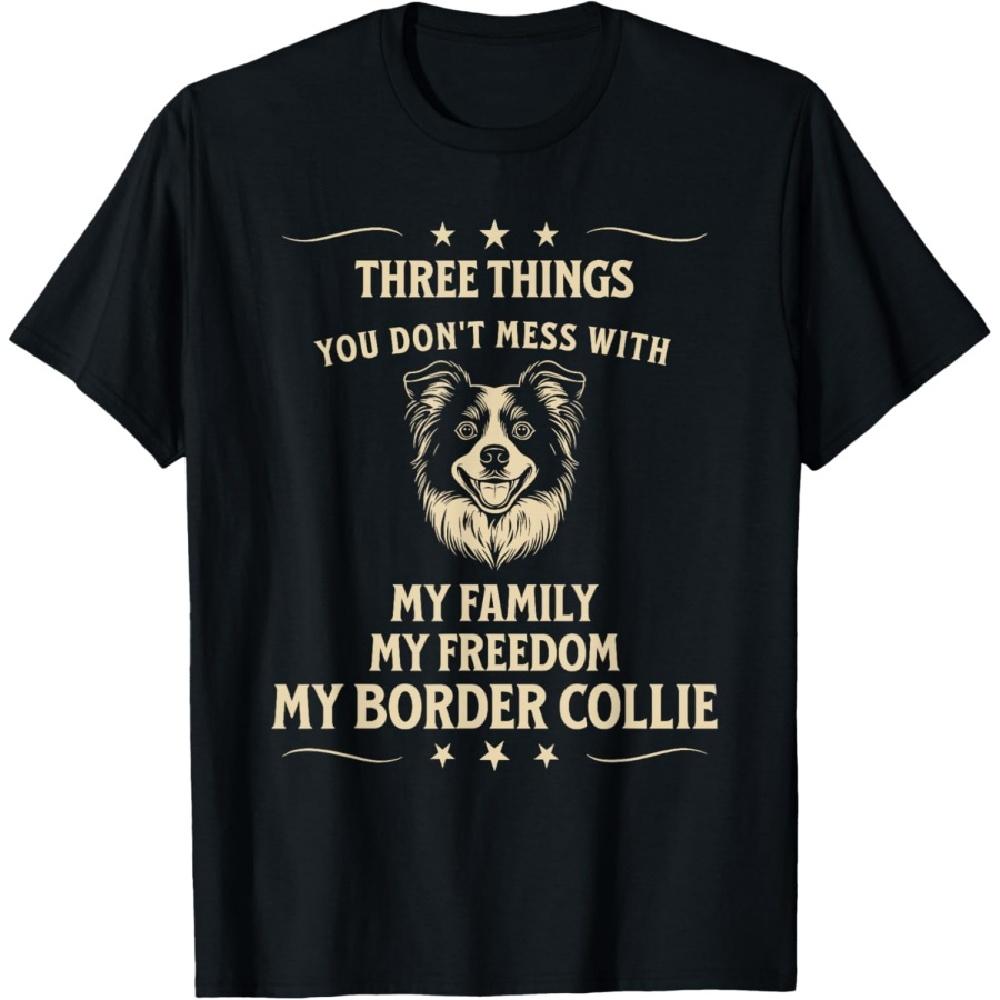 

Border Collie Loyalty_ Family, Freedom, Dog T-Shirt for Men Women S