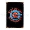 We Do The Jobs You Can T Flush Away Metal Plaque Poster Printing Party Bar Cave Print Wall Decor Tin Sign Poster