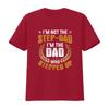 T-shirt da uomo I m Not The Stepdad DAD Who Stepped Up Festa del Papà Nera 4X Large vintage Lavata Morbida homme Elastica Traspirante