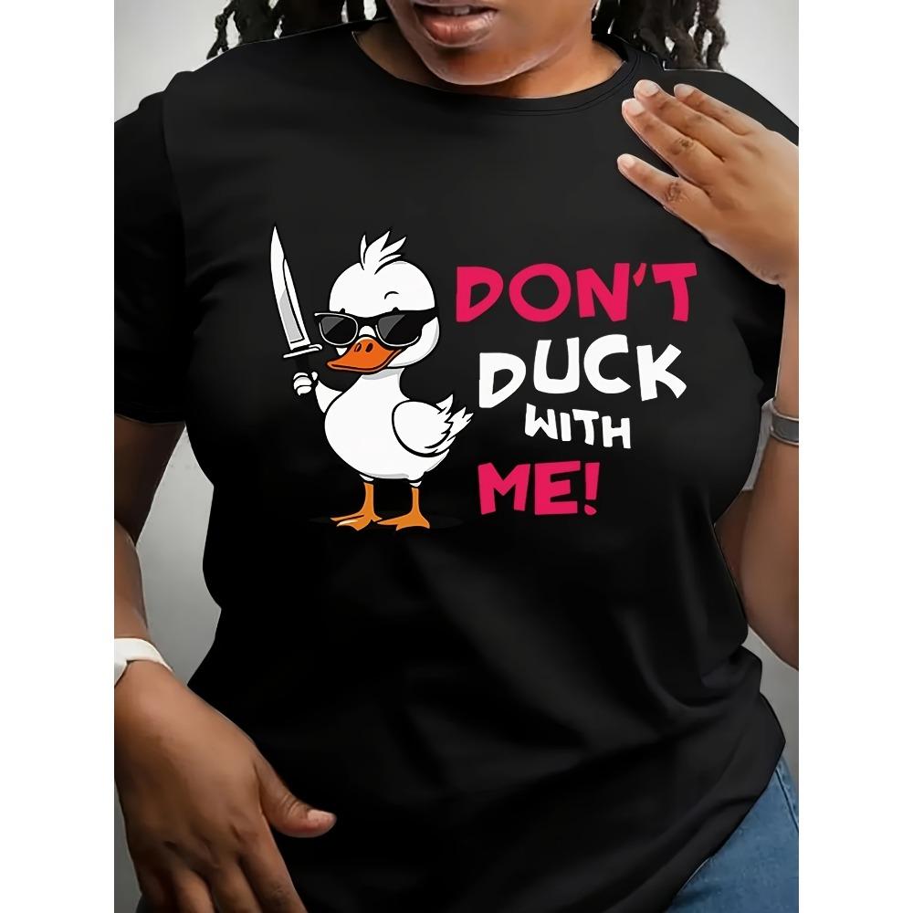

Women Cotton Short Sleeves T-shirts Don t Duck With Me Women s Tee Funny Pun Graphic Casual Black Top S