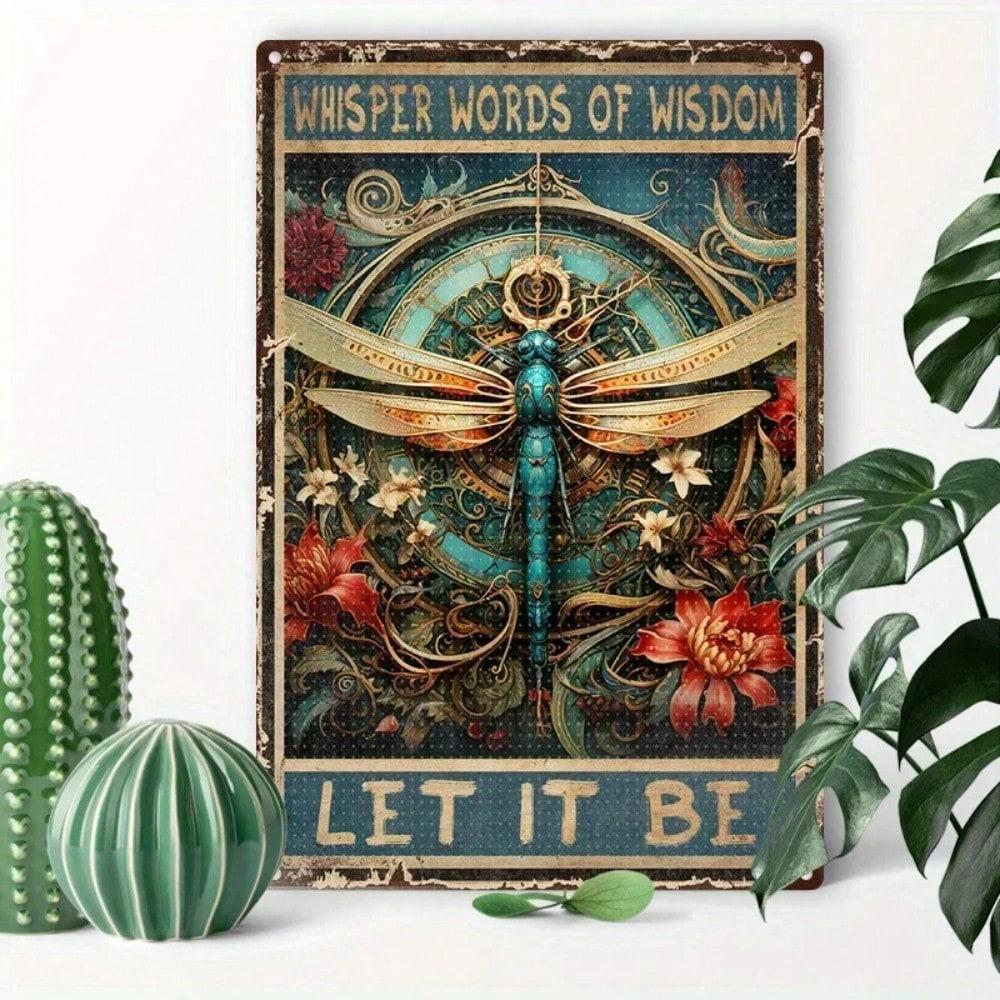 Iron Art Dragonfly Wall Sign 1PC Let It Be Quote Wisdom Home Decor Metal Tin Poster