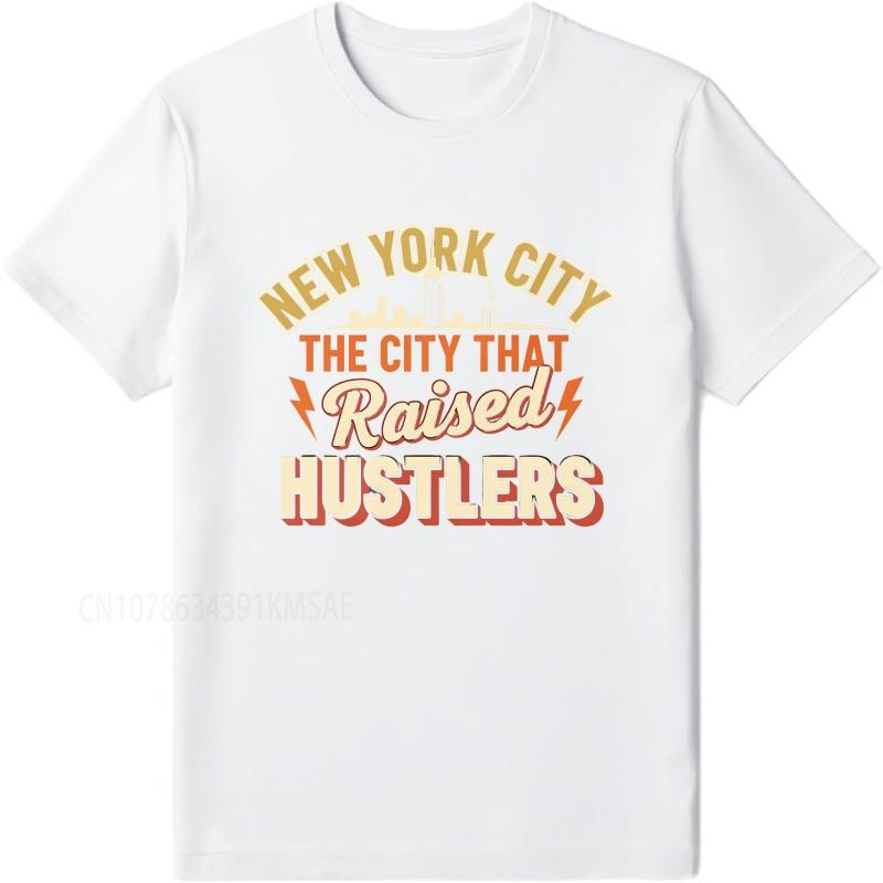 Daily Wear summer Unisex t shirt New York City The City That Raised Hustlers Short Sleeve Relaxed Fit Crew Neck Top tees
