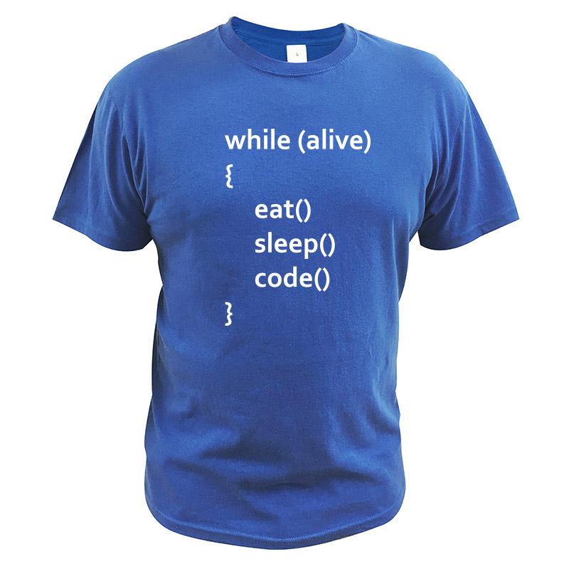 While Alive Tshirt Eat Sleep Code Funny Tee Tops Men Programming Joking Cotton T Shirt Unisex S