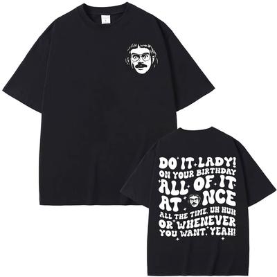 2025-26 Summer Hot Sale Funny Meme Do It Lady Chit T-Shirt Female Empowerment T-Shirt Super Vintage Men's Cotton T-Shirt