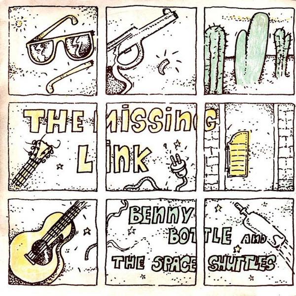 7inch Record BENNY BOTTLE & THE SPACE SHUTTLES - Missing Link BB8801 Bottle Records 1988 Belgium Country/Folk Used