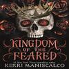Kingdom of the Feared by Kerri Maniscalco Paperback Book 9781399703253