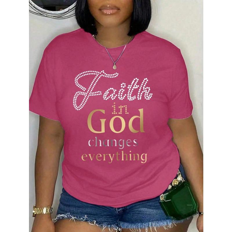Plus Size Women's Faith In God Changes Everything Pattern Print T-shirt Summer Minimalist Casual Texture High Quality Loose Top