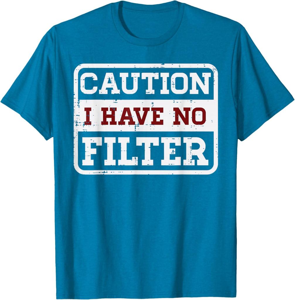 Caution I Have No Filter Sarcastic Graphic Tee Funny Saying Casual Short Sleeve TShirt for Men Women