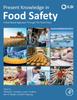 The Present Knowledge In Food Safety : A Risk-Based Approach Through the Food Chain Book
