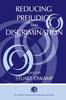 The Reducing Prejudice and Discrimination Book