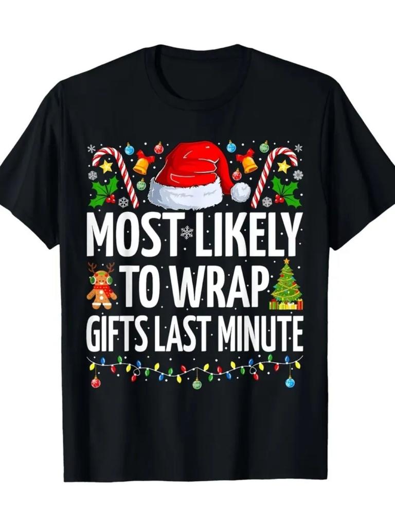 MenS Funny Christmas Last-Minute Gift Wrapping Humor T-Shirt - Most Likely to Wrap Gifts Last Minute