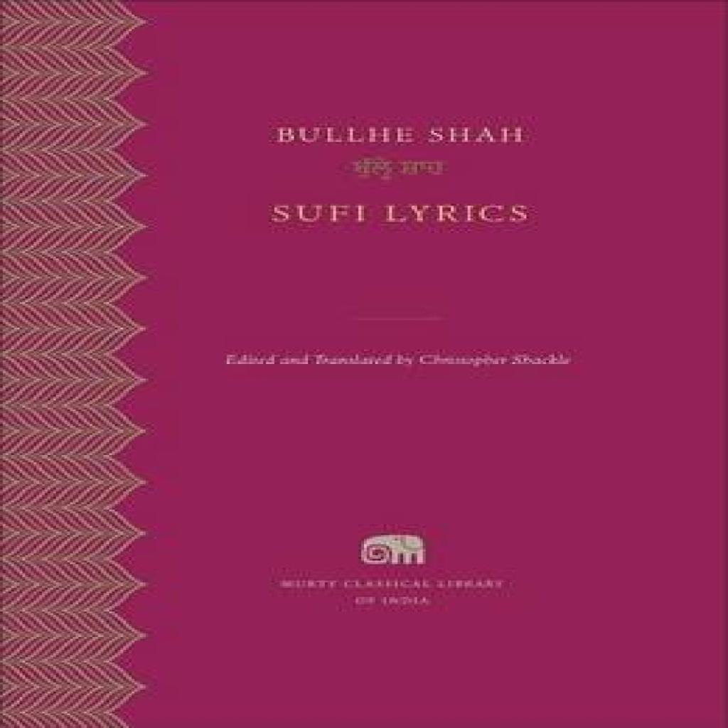 Sufi Lyrics by Bullhe Shah Hardback Book 9780674427747