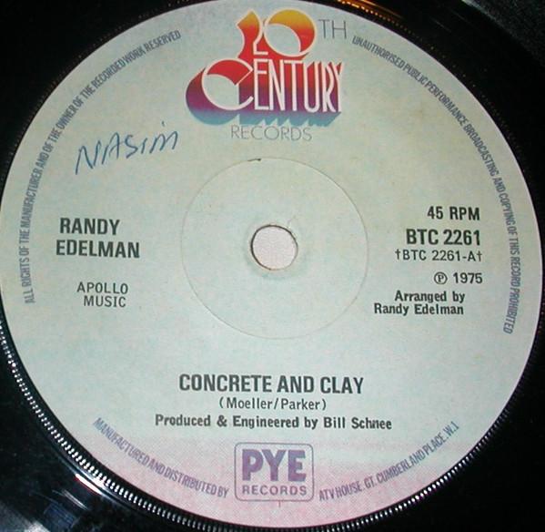 

7inch Record RANDY EDELMAN - Concrete And Clay BTC2261 20th Century Re 1975 UK Pop Used