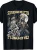 Stay Behind Me Kitten It’s Gonna Get Wild Wolf Funny Graphic T-Shirt