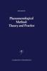 The Phenomenological Method: Theory and Practice : 1 Book