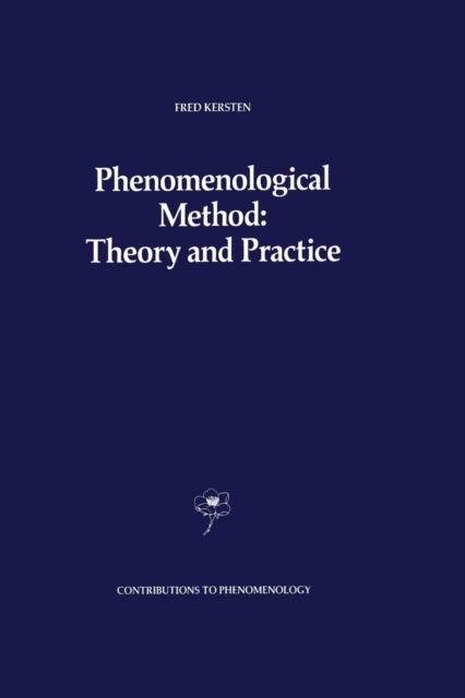 The Phenomenological Method: Theory and Practice : 1 Book