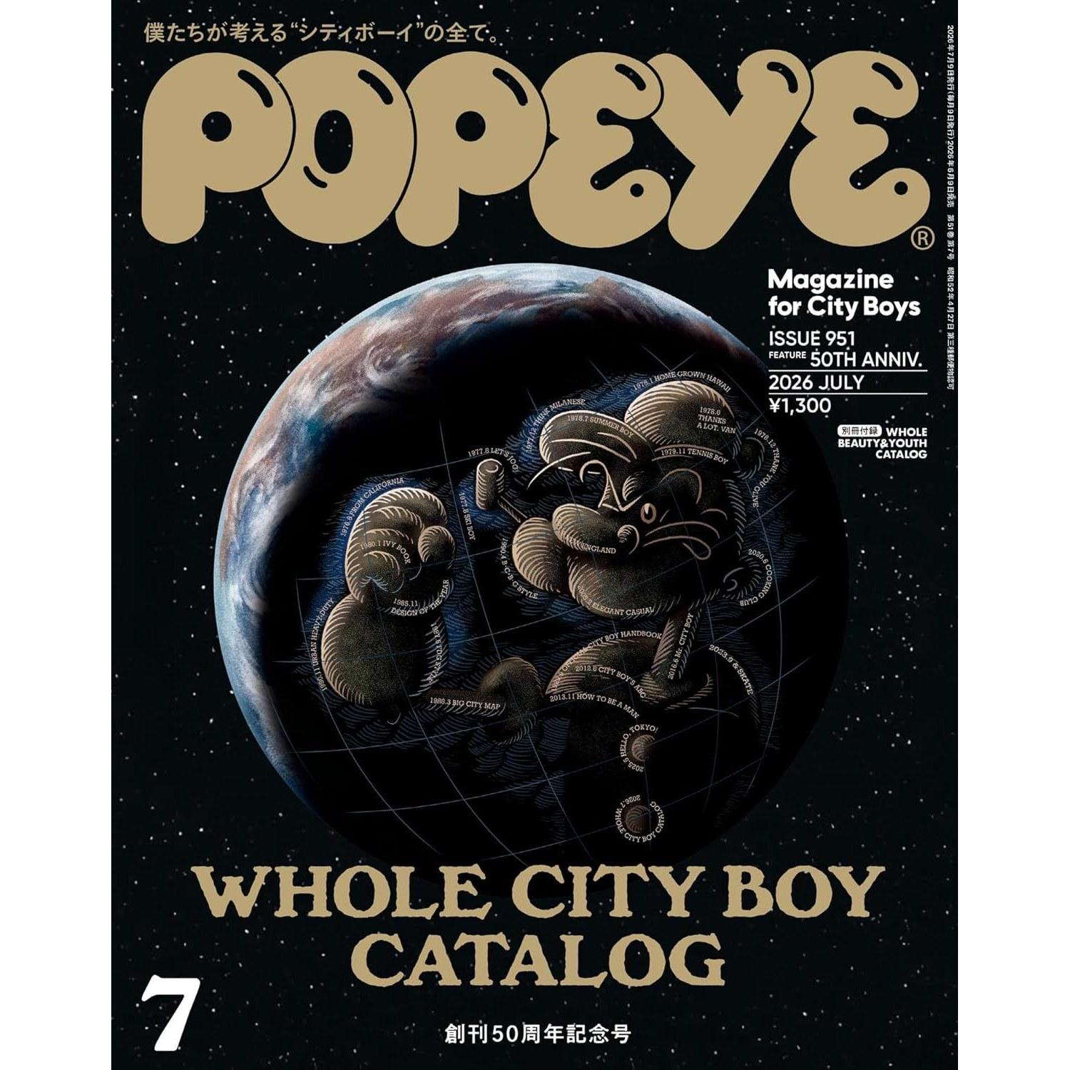POPEYE July 2026 Issue 50th Anniversary Commemorative WHOLE CITY BOY CATALOG All About We Imagine. Magazine