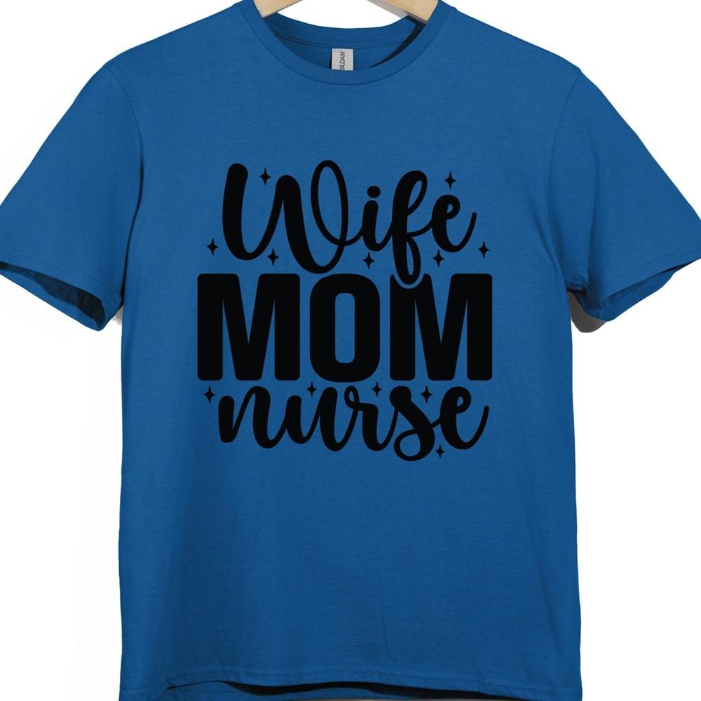 Wife Mom Nurse T Shirt Funny Nurse Life Graphic Tee Unisex’s Nursing Art Top