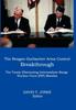 Kniha THE Reagan-Gorbachev Arms Control Breakthrough : The Treaty Eliminating Intermediate-range Nuclear Force (INF) Missiles