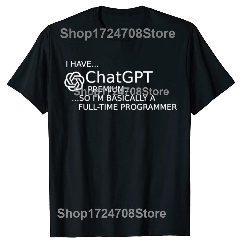 Funny ChatGPT Is Cool Graphic T-shirts Men Women's Fashion Casual Tshirt 100% Cotton Loose Oversized  AI Nerd Geek T Shirt