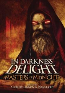 In Darkness Delight Masters of Midnight by Josh Malerman Hardback Book 9780359398867
