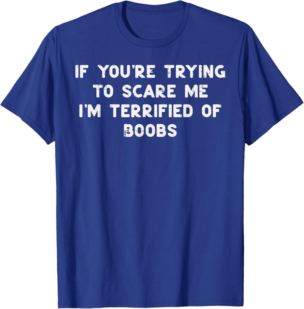 Terrified Of Boobs Funny Adult Joke Graphic Mens Cotton TShirt Casual Short Sleeve Tee
