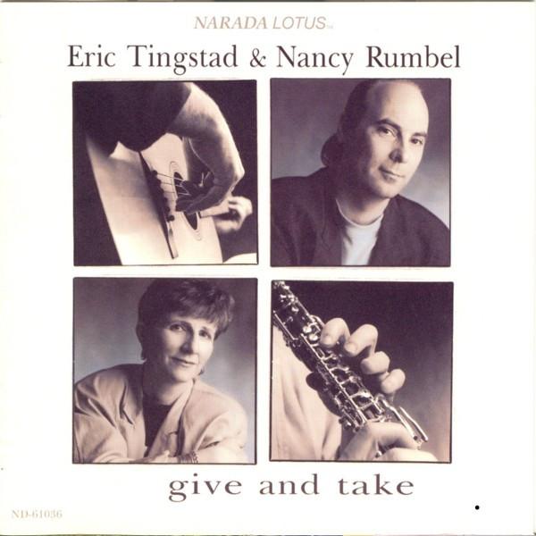 CD ERIC TINGSTAD NANCY RUMBEL  Give And Take ND61036 Narada Lotus 199 US Jazz Used