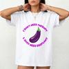 I Don't Need Therapy Meme T-Shirt - Funny Eggplant Adult Humor Vegetable Pun Tee