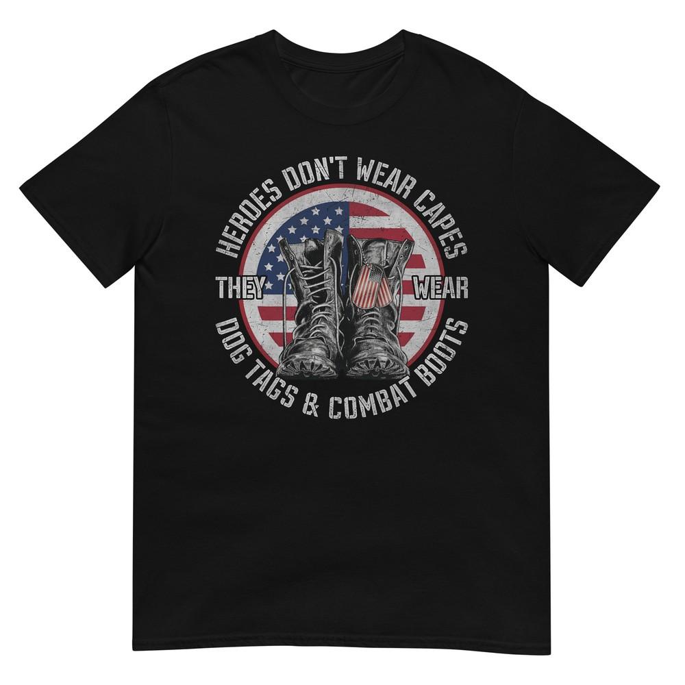Heroes Dont Wear Capes They Wear Dog Tags Combat Boots Unisex Tshirt