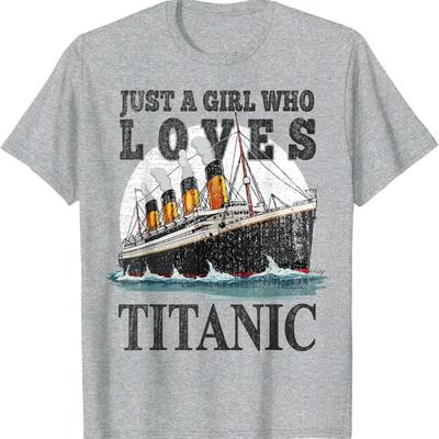 Ship Just A Girl Who Loves Titanic Boat Girls Woman T Shirt