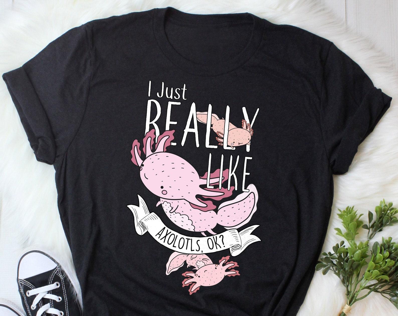 Axolotl Shirt,  , Funny Axolotl Lover Gift, Cute Mexican Walking Fish T-shirt, Axolotl Lover Tshirt, Pet Graphic Tee, Pink Animal 100