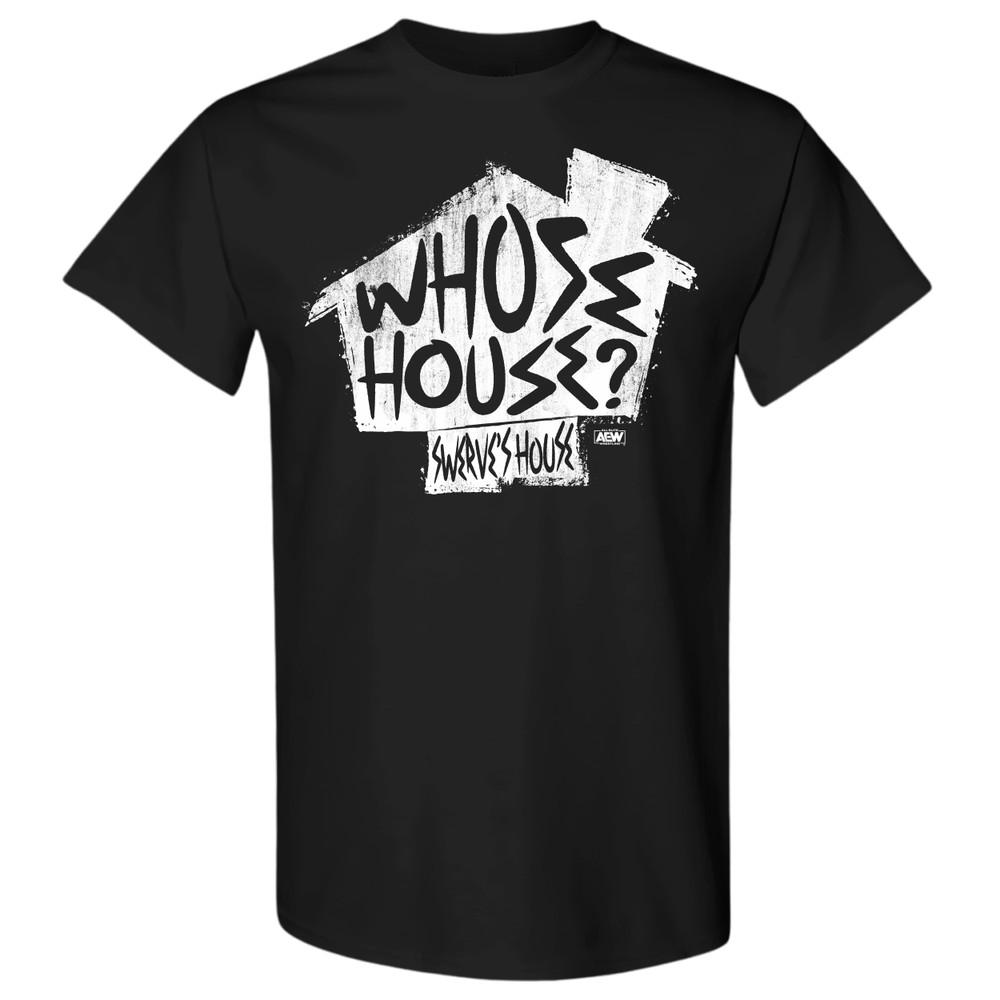 SWERVE STRICKLAND  WHOSE HOUSE AEW Official TShirt Unisex T-Shirt M