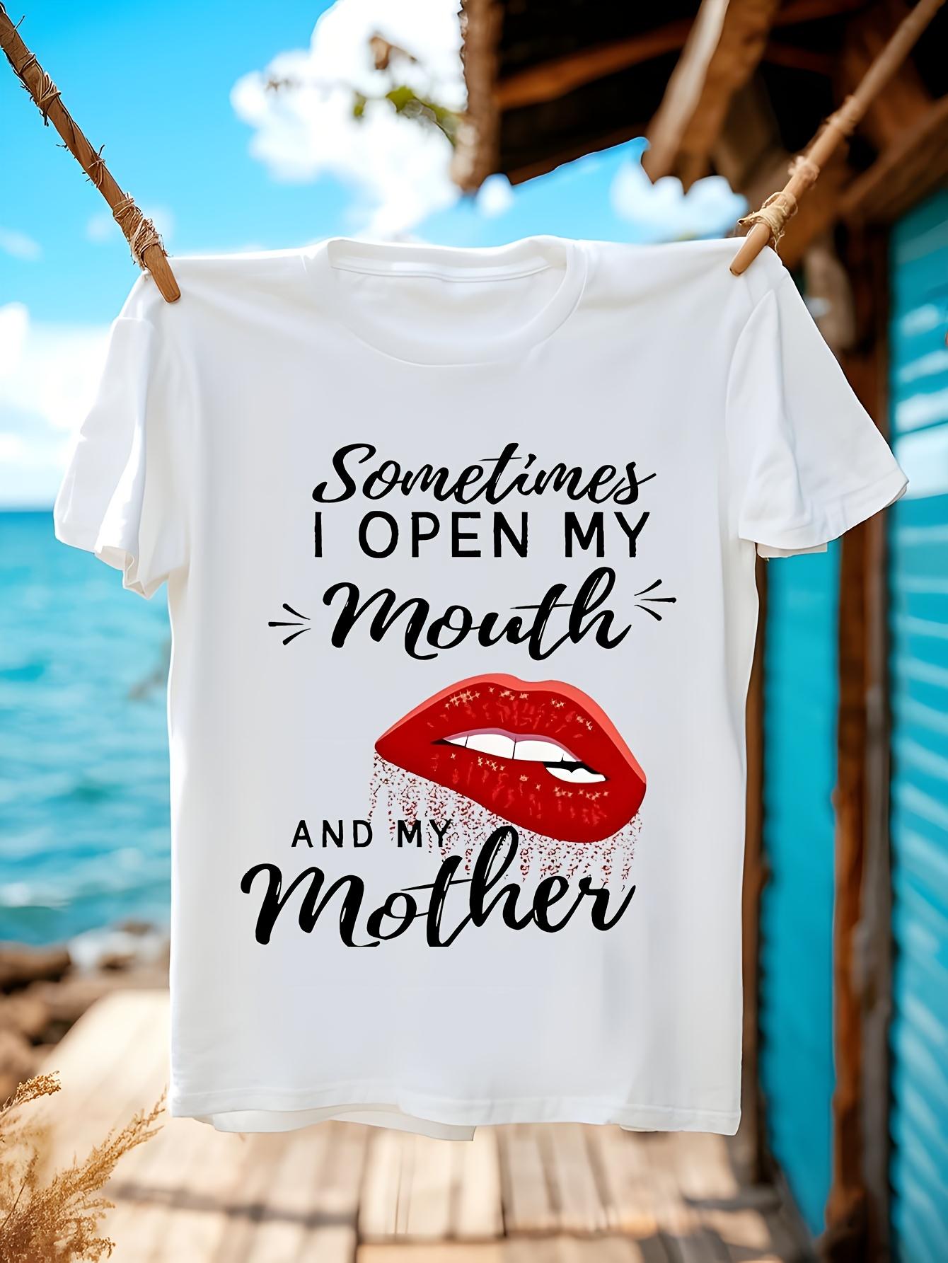 1pc Funny Tshirt Funny Mom Quote Tshirt - Sometimes I Ope... XL