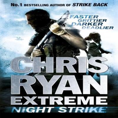 Chris Ryan Extreme Night Strike by Chris Ryan Paperback Book 9781444729603