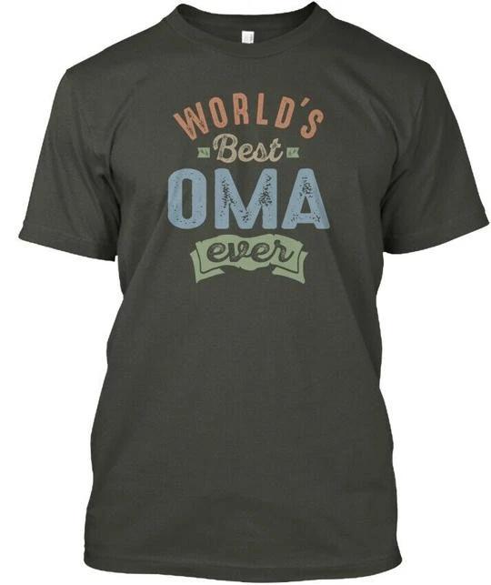 

Best Oma T shirt Made in the USA Size S to 5XL 3XL