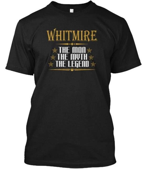 

Whitmire The Man Myth Legend S Whitemire T T shirt Made in the USA Size to 5XL XL