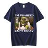 Cant Today Im Swamped Funny Shrek Meme Tshirts Harajuku Cartoon Style Short Sleeve Tshirt Unisex Women Fashion Casual T Shirts
