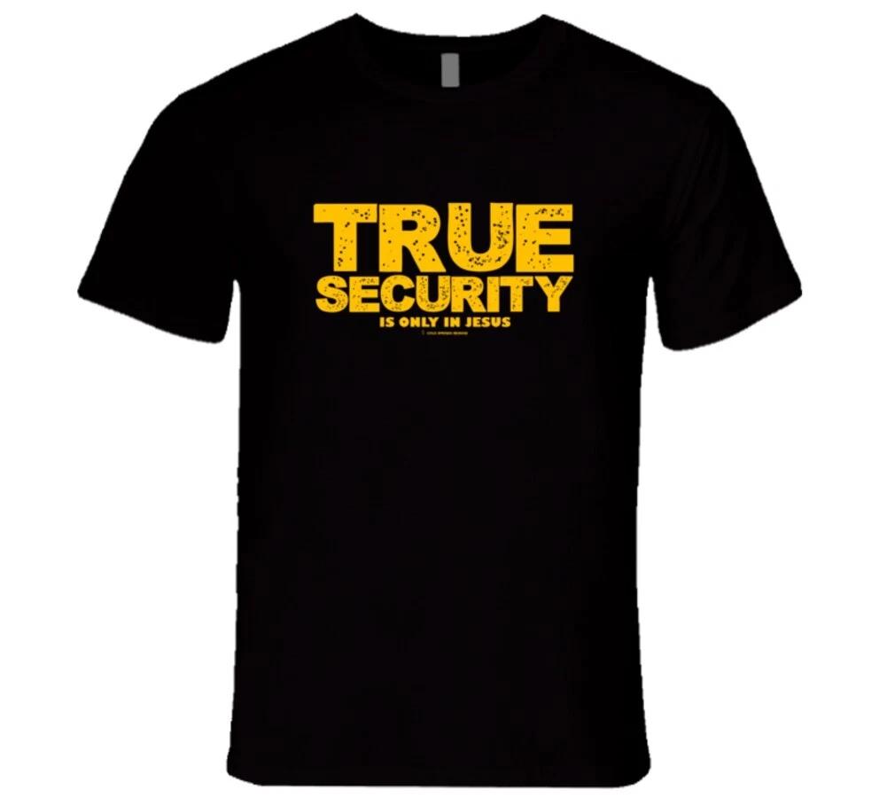 True Security Is Only In Jesus Premium Christian Gift Bible T Shirt 4XL