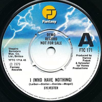 7inch Record SYLVESTER - I (Who Have Nothing) FTC171PROMO Fantasy 1979 UK Soul/Funk Used