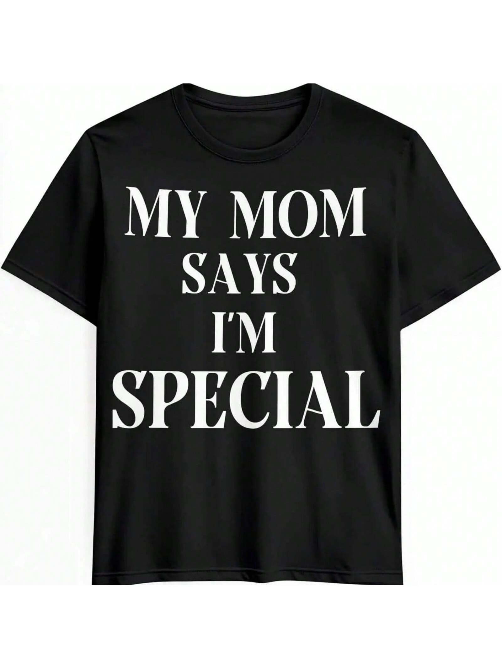 T Shirts For unisex, Graphic Tees My Mom Says I m Special Spring Shirt, unisex S разноцветный