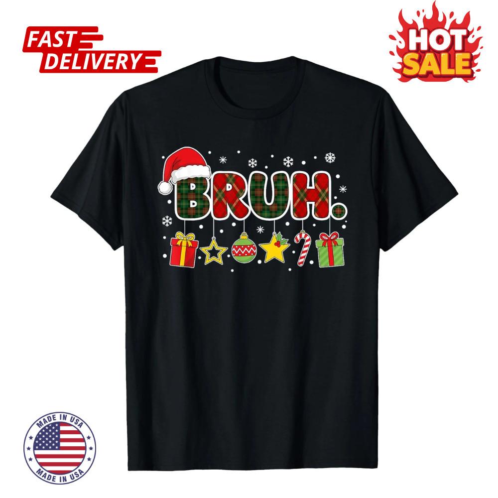 Merry Christmas Bruh Bro Meme Funny Cool Xmas Unisex Inspired Graphic TShirt NEW Unisex T-Shirt L
