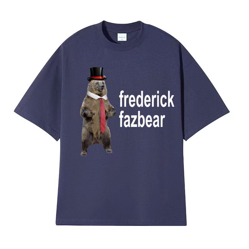 Frederick Fazbear The Fancy Bear Fnaf T Shirts Men Women Funny Meme Graphic Print T Shirt Male Vintage Gothic Humor Tops Tshirt