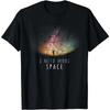 Preciso de Espaço Céu Noturno Engraçado Astronomia Ciência Galáxia Estrelas Camiseta Streetwear Camisetas Gráficas Roupas Masculinas Tops Camisetas