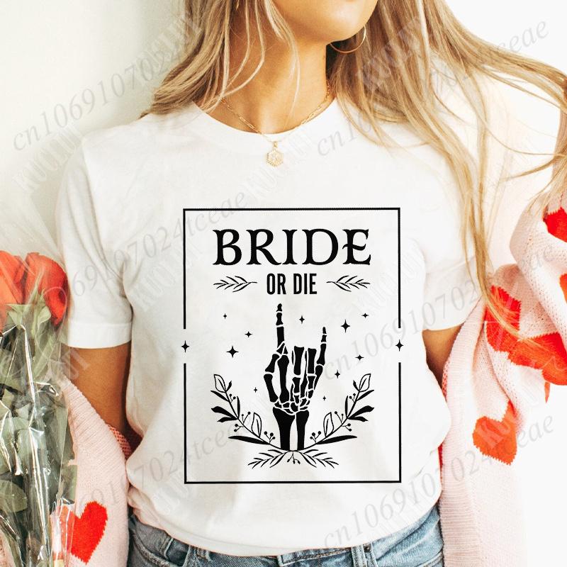 Bride or Die Skeleton Finger Graphic Y2k Tops Til Death Do Us Party Tshirt Unisex Bachelorette Hen Party Tees Team Bride Shirts