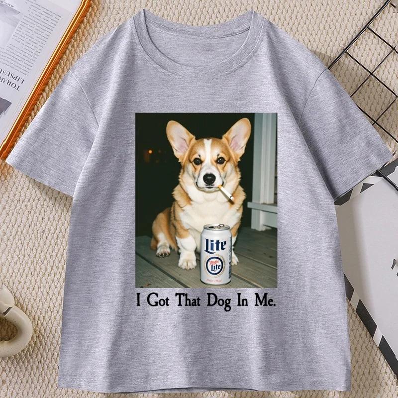I Got That Dog in Me Tshirt Causal Round Neck Corgi Mom Funny Dog Printed Women Tshirt Funny Meme Tshirt Vintage Short Sleeve