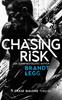 Chasing Risk by Brandt Legg Paperback Book 9781036705268