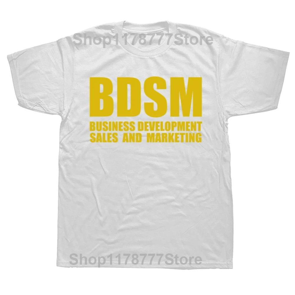 BDSM Business Development Sales and Marketing T Shirt Summer Graphic Cotton Streetwear Short Sleeve Birthday Gifts Tshirt Men