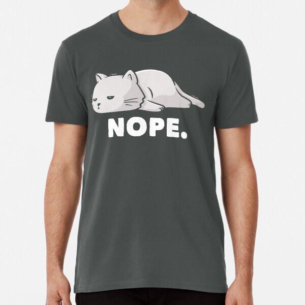 

Nope Funny Cute Lazy Cat Gift T-Shirt S-5XL Best T-Shirt 4XL