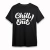 Women's T-shirt With CHILL OUT Graphic Unisex Black 100% Cotton Plus Size Tee