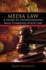The Media Law: A Guide To Understanding Mass Communication Law Book